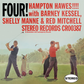 HAMPTON HAWES - FOUR! WITH BERNEY KESSEL, SHELLY MANNE & RED MITCHELL (CRAFT RECORDINGS) HYBRID SACD