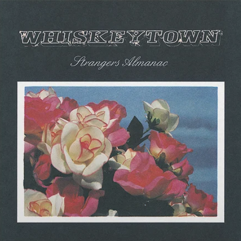 WHISKEYTOWN - STRANGERS ALMANAC (2LP) VINYL