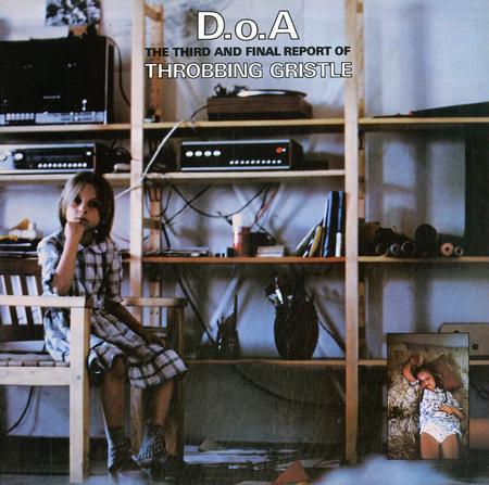 THROBBING GRISTLE - D.O.A. THE THIRD AND FINAL REPORT (TRANSPARENT GREEN COLOURED) VINYL