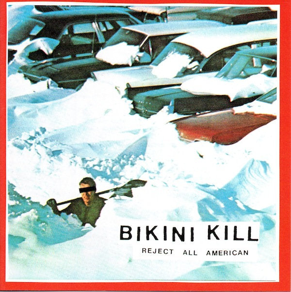 BIKINI KILL - REJECT ALL AMERICAN (COLOURED) VINYL