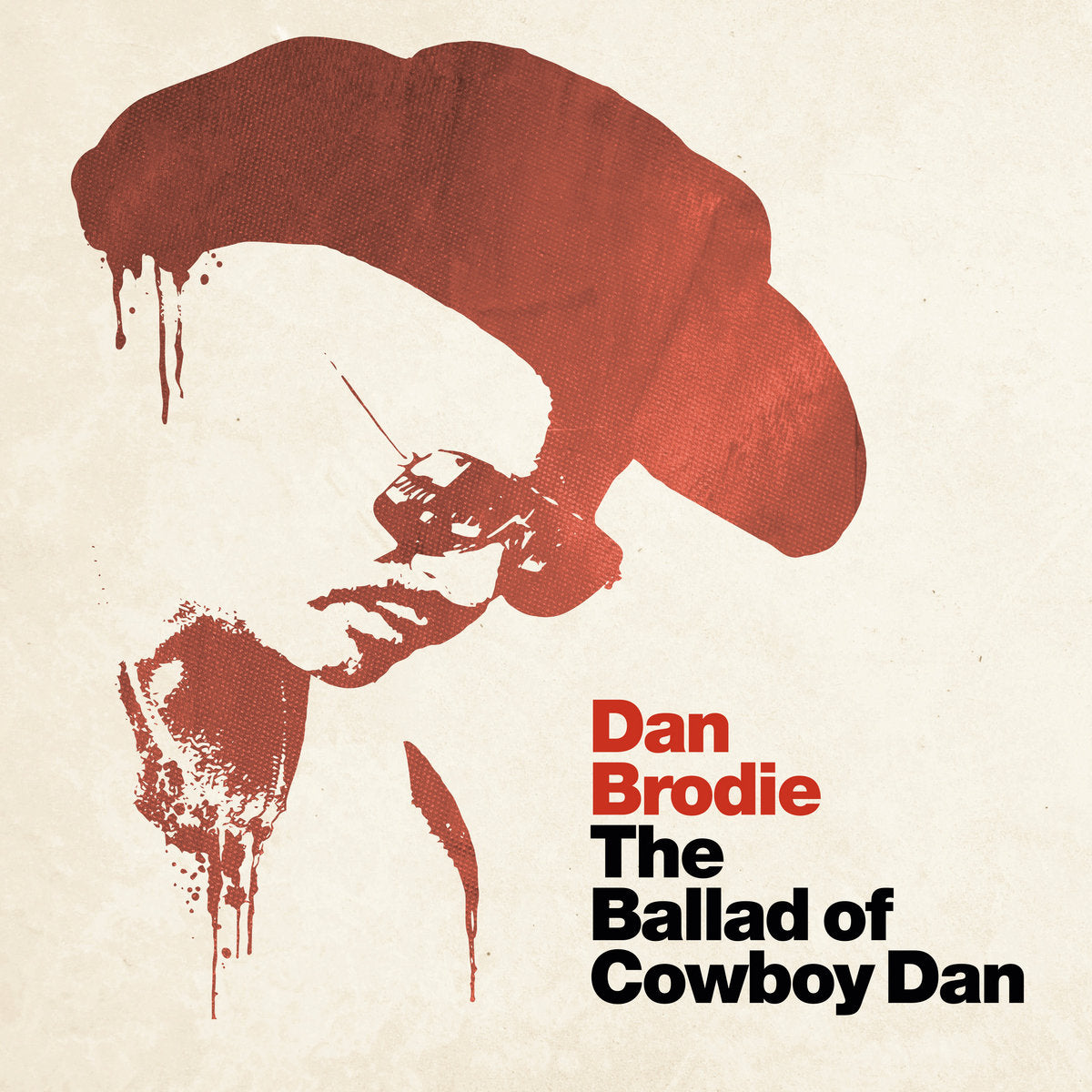 DAN BRODIE - THE BALLAD OF COWBOY DAN (+SIGNED POSTER) VINYL