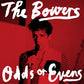 BOWERS - ODDS AND EVENS (COLOURED) VINYL
