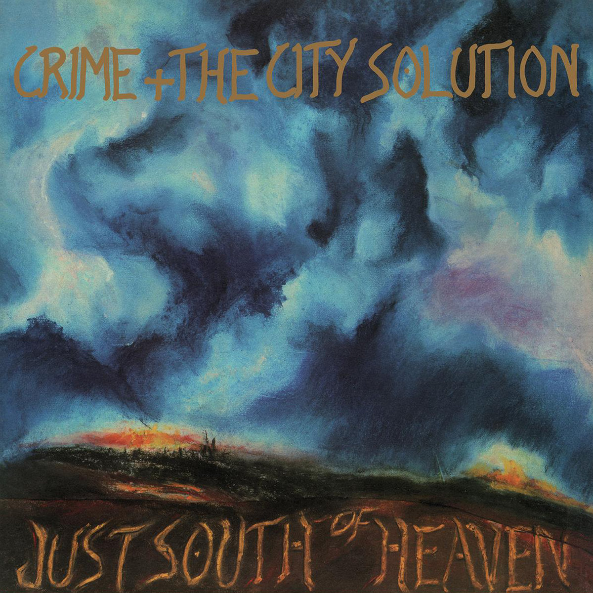 CRIME AND THE CITY SOLUTION - JUST SOUTH OF HEAVEN (TRANSPARENT BLUE VINYL)