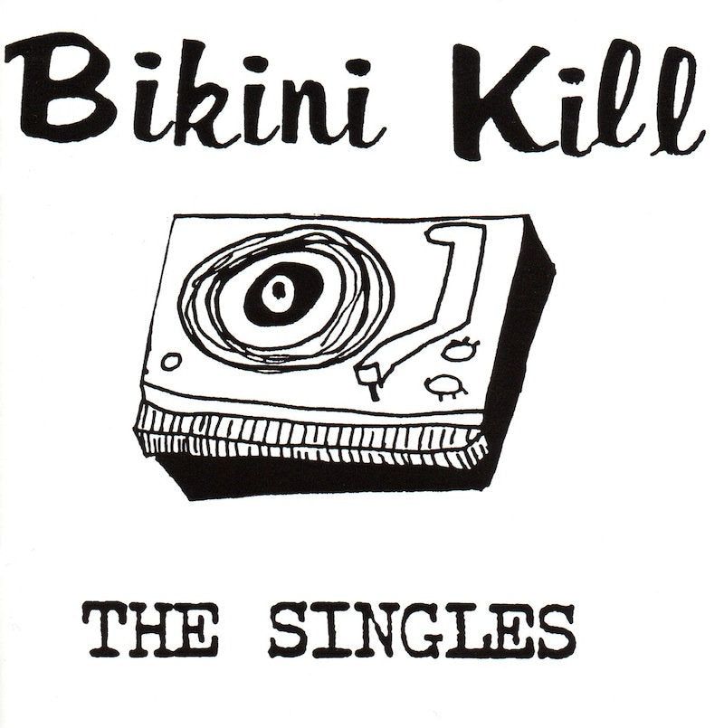 BIKINI KILL - THE SINGLES VINYL
