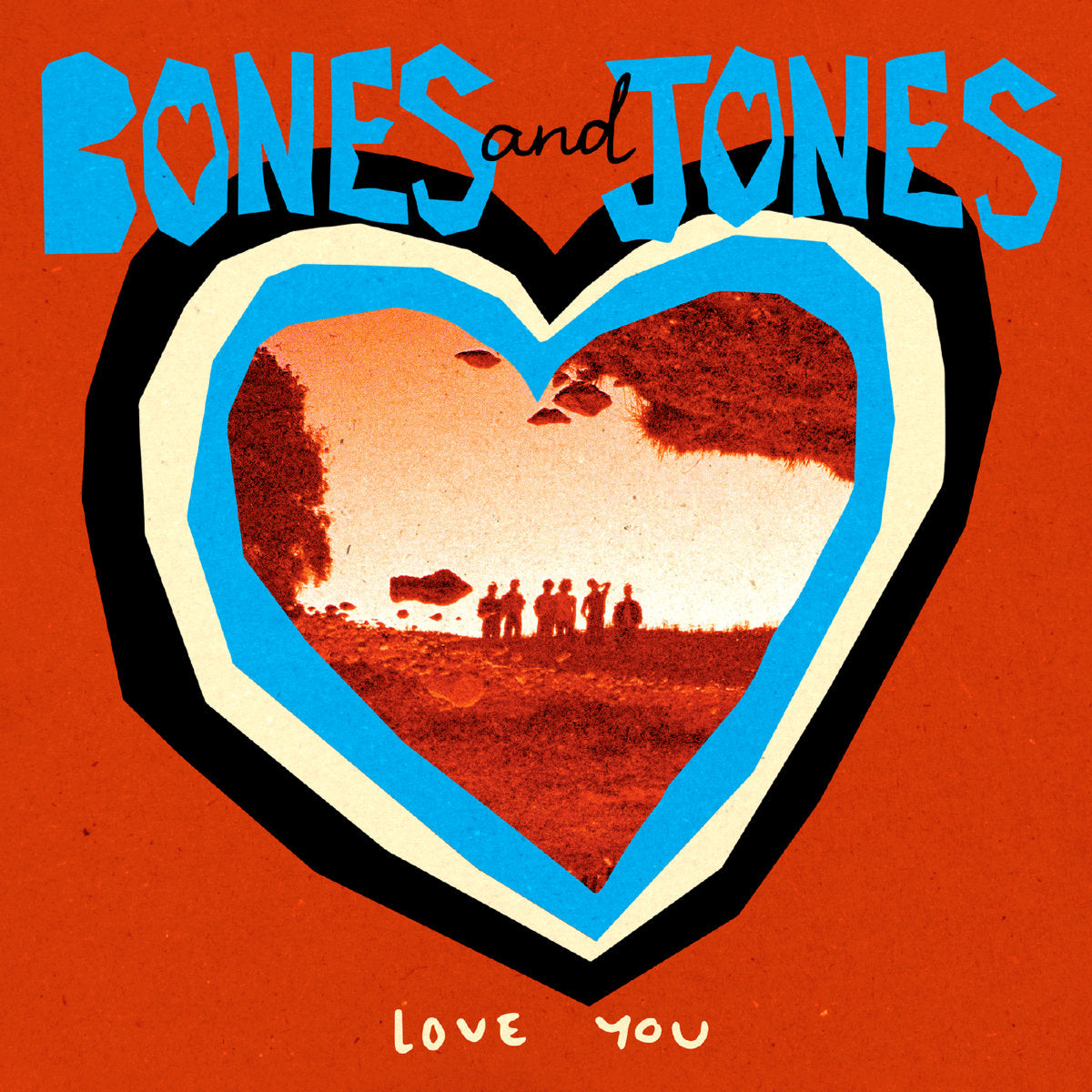 BONES AND JONES - LOVE YOU VINYL