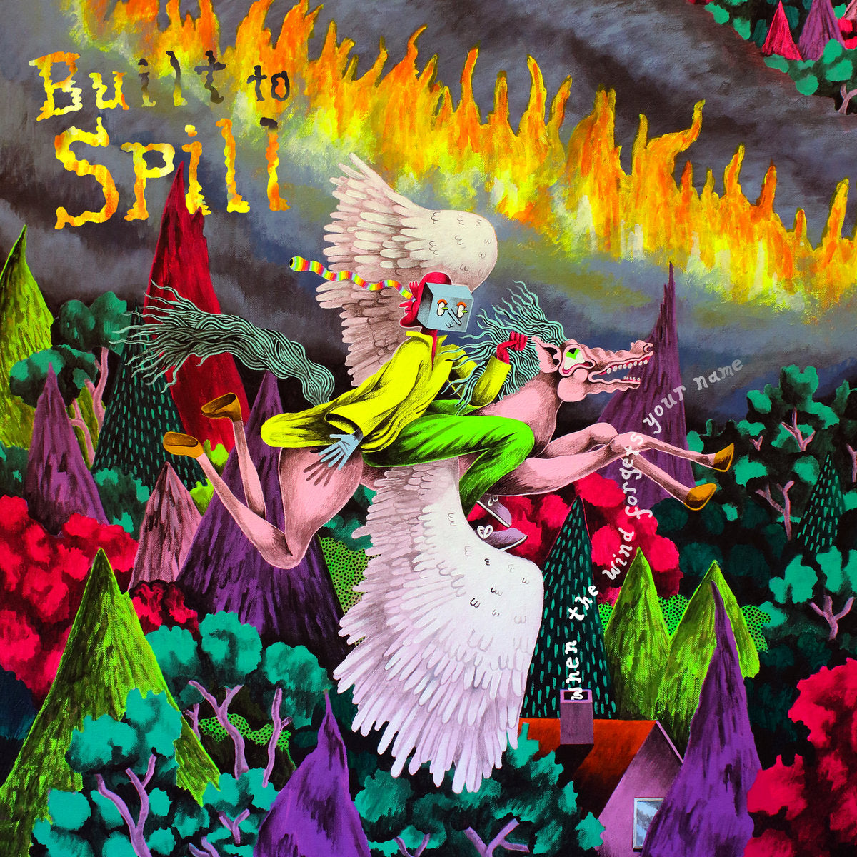 BUILT TO SPILL - WHEN THE WIND FORGETS YOUR NAME VINYL