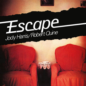 JODY HARRIS & ROBERT QUINE - ESCAPE VINYL