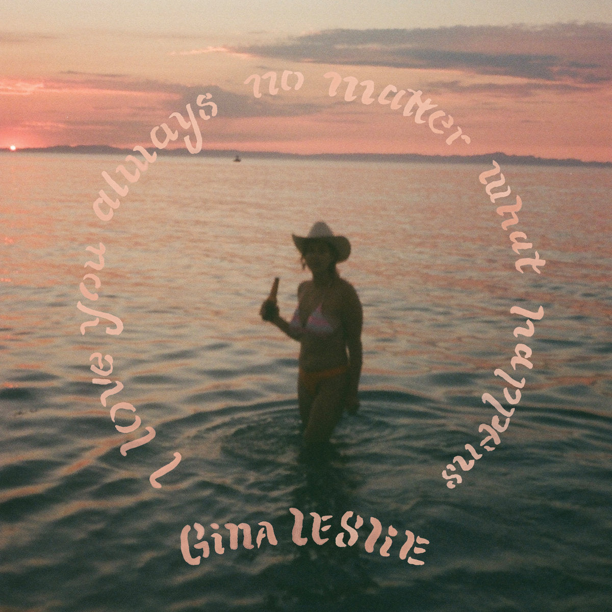 GINA LESLIE - I LOVE YOU NO MATTER WHAT HAPPENS VINYL