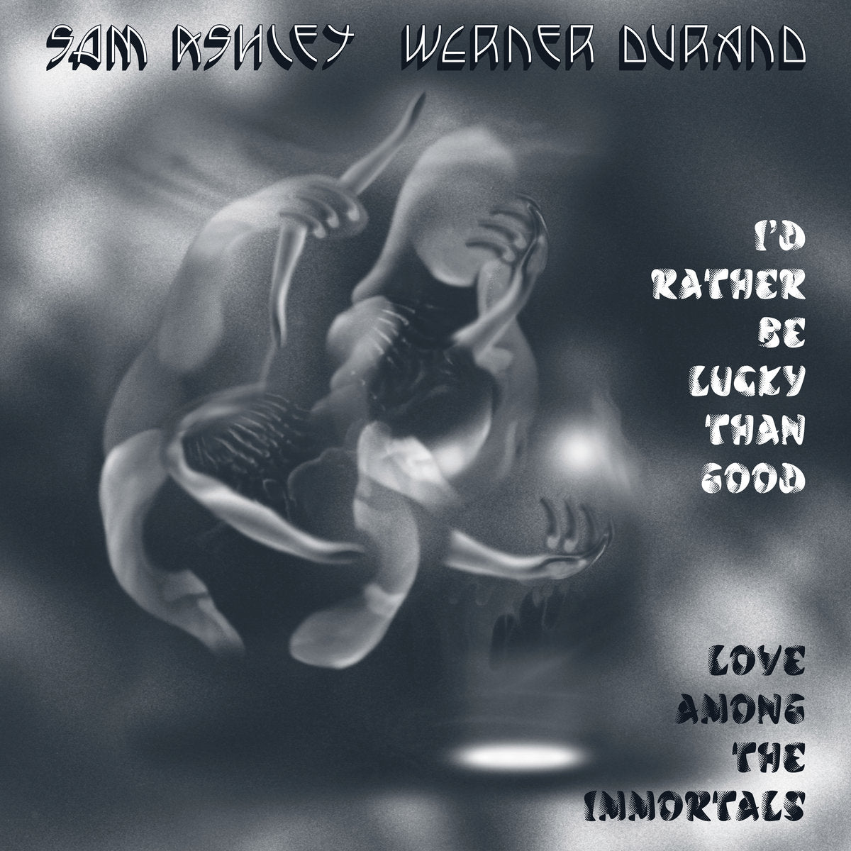 SAM ASHLEY AND WERNER DURAND - I'D RATHER BE LUCKY THAN GOOD VINYL