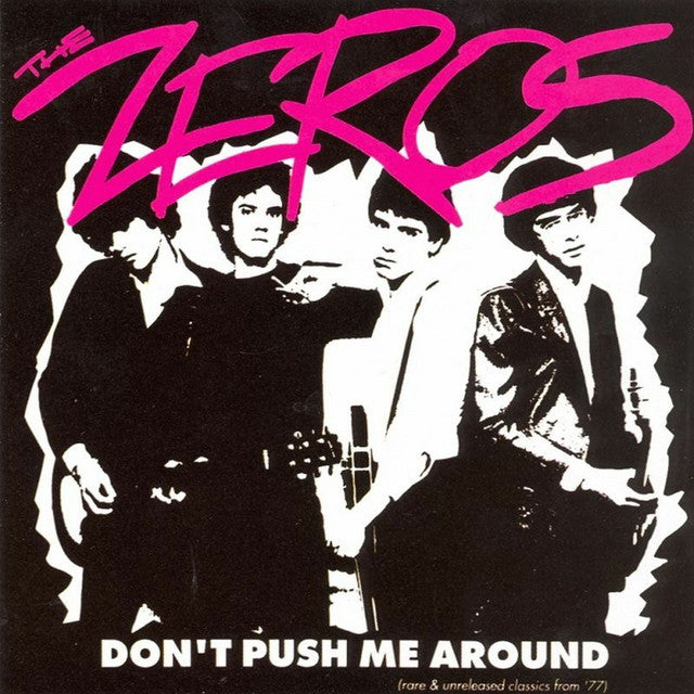 ZEROS - DON'T PUSH ME AROUND VINYL