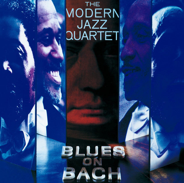 MODERN JAZZ QUARTET - BLUES ON BACH (QUADIO & STEREO MIXES) BLU RAY AUDIO