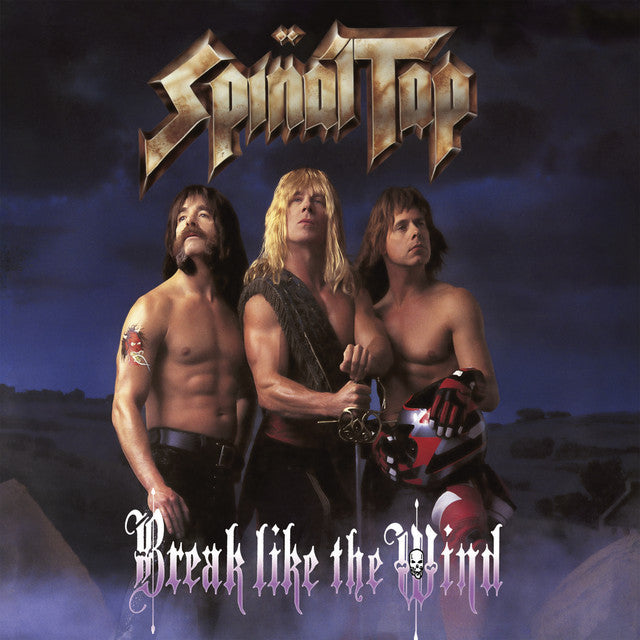 SPINAL TAP - BREAK LIKE THE WIND VINYL