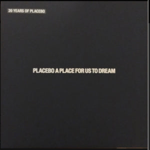 PLACEBO ‎– A PLACE FOR US TO DREAM (AUTOGRAPHED LTD EDN BOX SET) VINYL