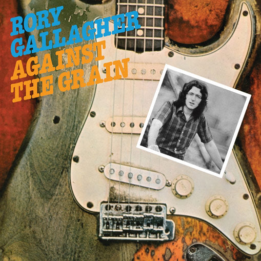 RORY GALLAGHER - AGAINST THE GRAIN VINYL