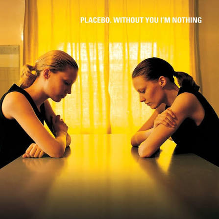 PLACEBO - WITHOUT YOU I'M NOTHING VINYL