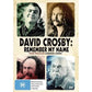 DAVID CROSBY - REMEMBER BY NAME : A DOCUMENTARY BY A.J. EATON DVD