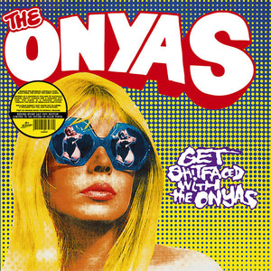 ONYAS - GET SHITFACED WITH THE ONYAS (COLOURED) VINYL