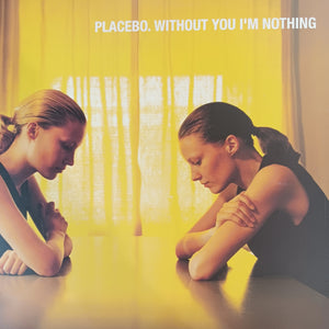 PLACEBO - WITHOUT YOU IM NOTHING VINYL