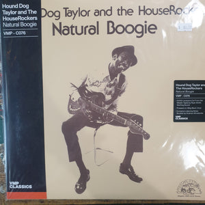 HOUND DOG TAYLOR AND THE HOUSE ROCKERS- NATURAL BOOGIE (VMP PRESSING)VINYL