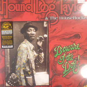 HOUND DOG TAYLOR AND THE HOUSE ROCKERS - BEWARE OF THE DOG VINYL