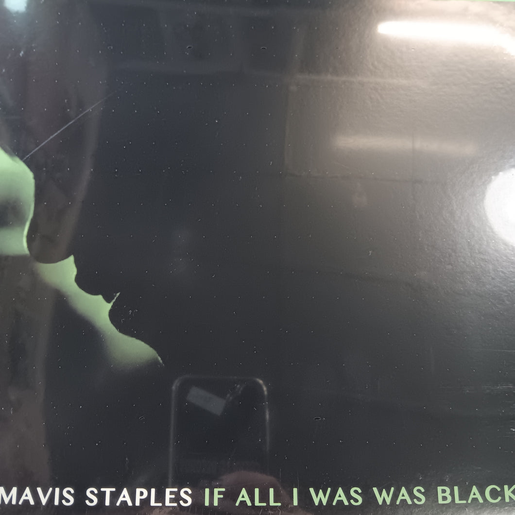 MAVIS STAPLES - IF ALL I WAS WAS BLACK VINYL