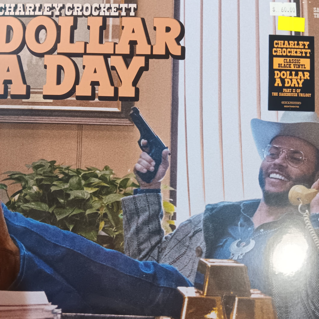 CHARLEY CROCKETT - DOLLAR A DAY  VINYL