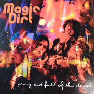 MAGIC DIRT - YOUNG AND FULL OF THE DEVIL (USED VINYL 1998 AUS M-/M-)