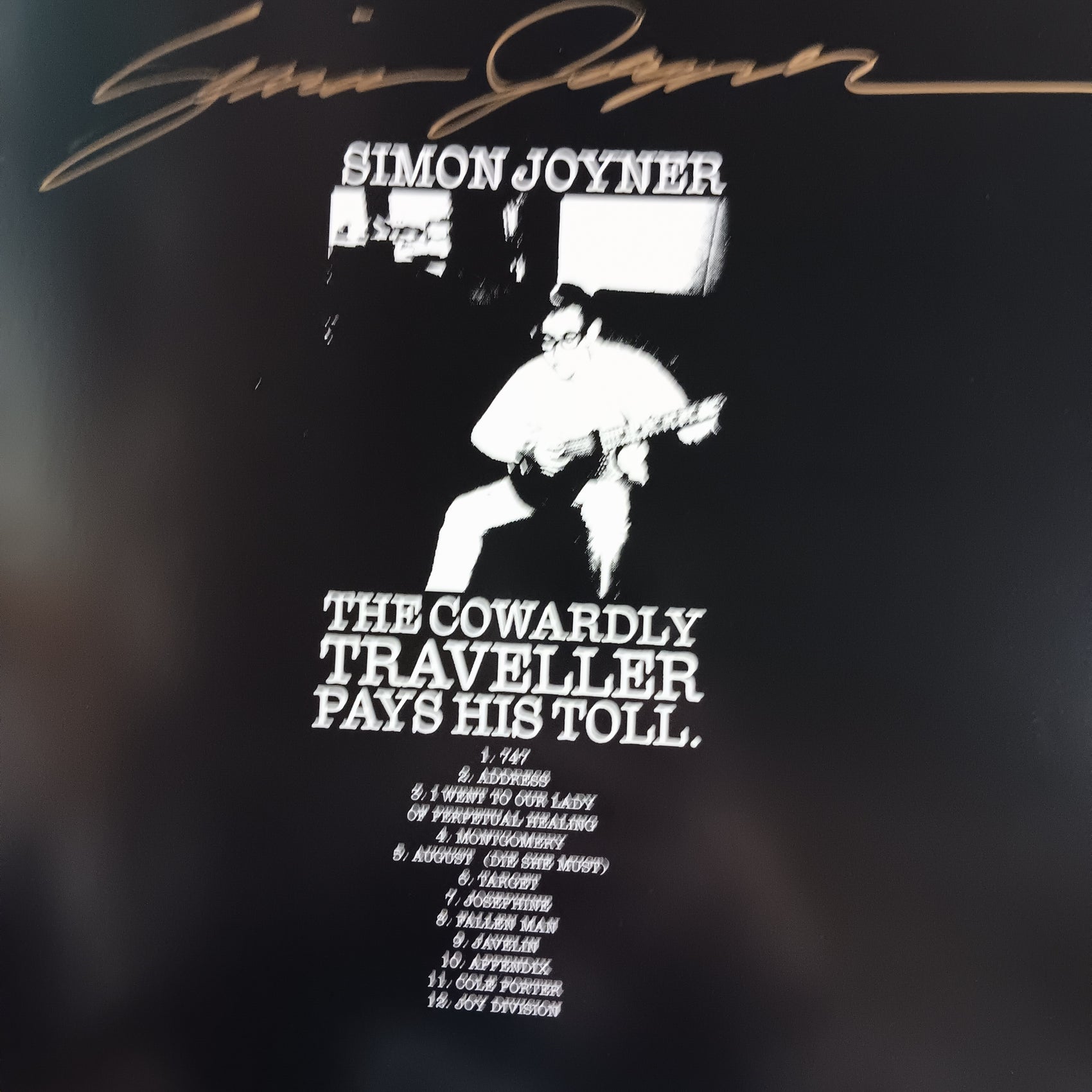 SIMON JOYNER - THE COWARDLY TRAVELLER PAYS HIS TOLL (SIGNED) VINYL