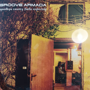 GROOVE ARMADA - GOODBYE COUNTRY (HELLO NIGHTCLUB) (2LP) VINYL