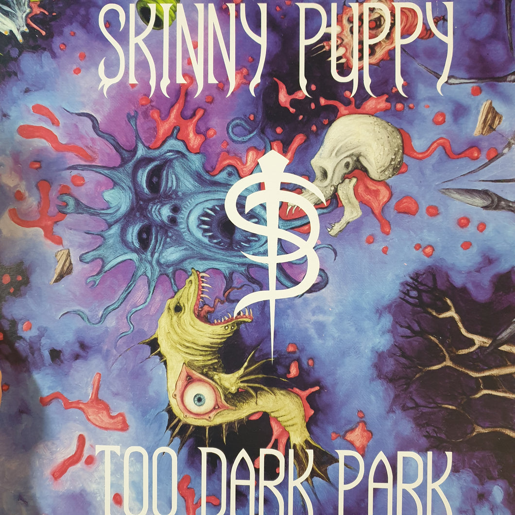 SKINNY PUPPY - TOO DARK PARK (USED VINYL 1990 US M-/EX)