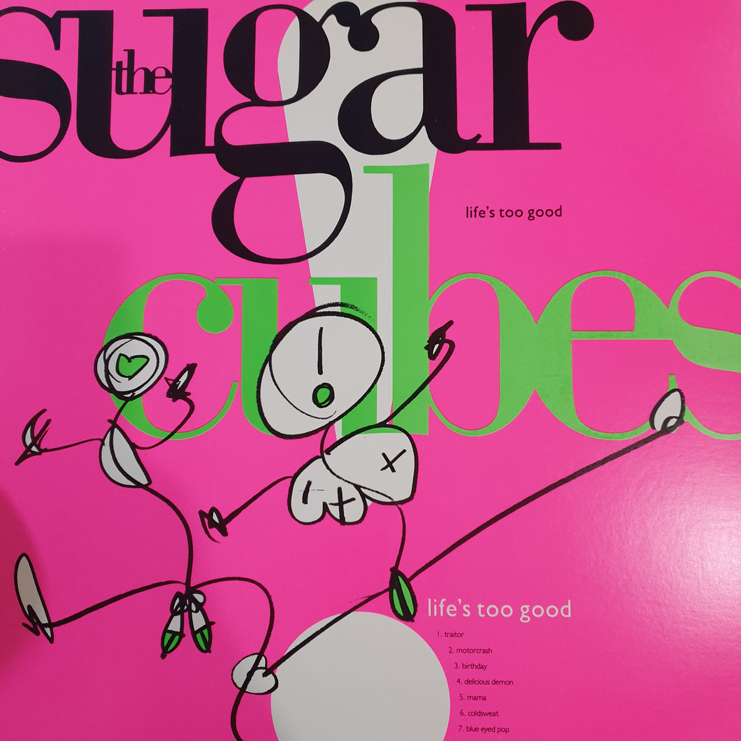 SUGARCUBES - LIFES TOO GOOD (USED VINYL 1988 US M-/M-)