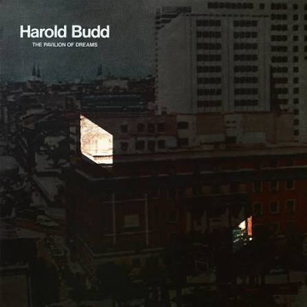 HAROLD BUDD - THE PAVILION OF DREAMS VINYL