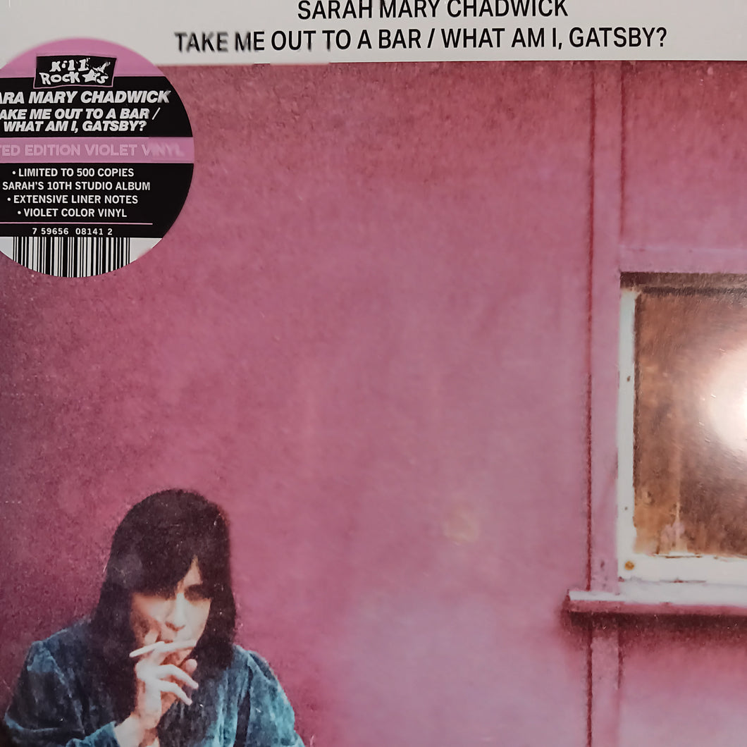 SARAH MARY CHADWICK -TAKE ME OUT TO A BAR/WHAT AM I GATSBY? (VIOLET COLOURED) VINYL