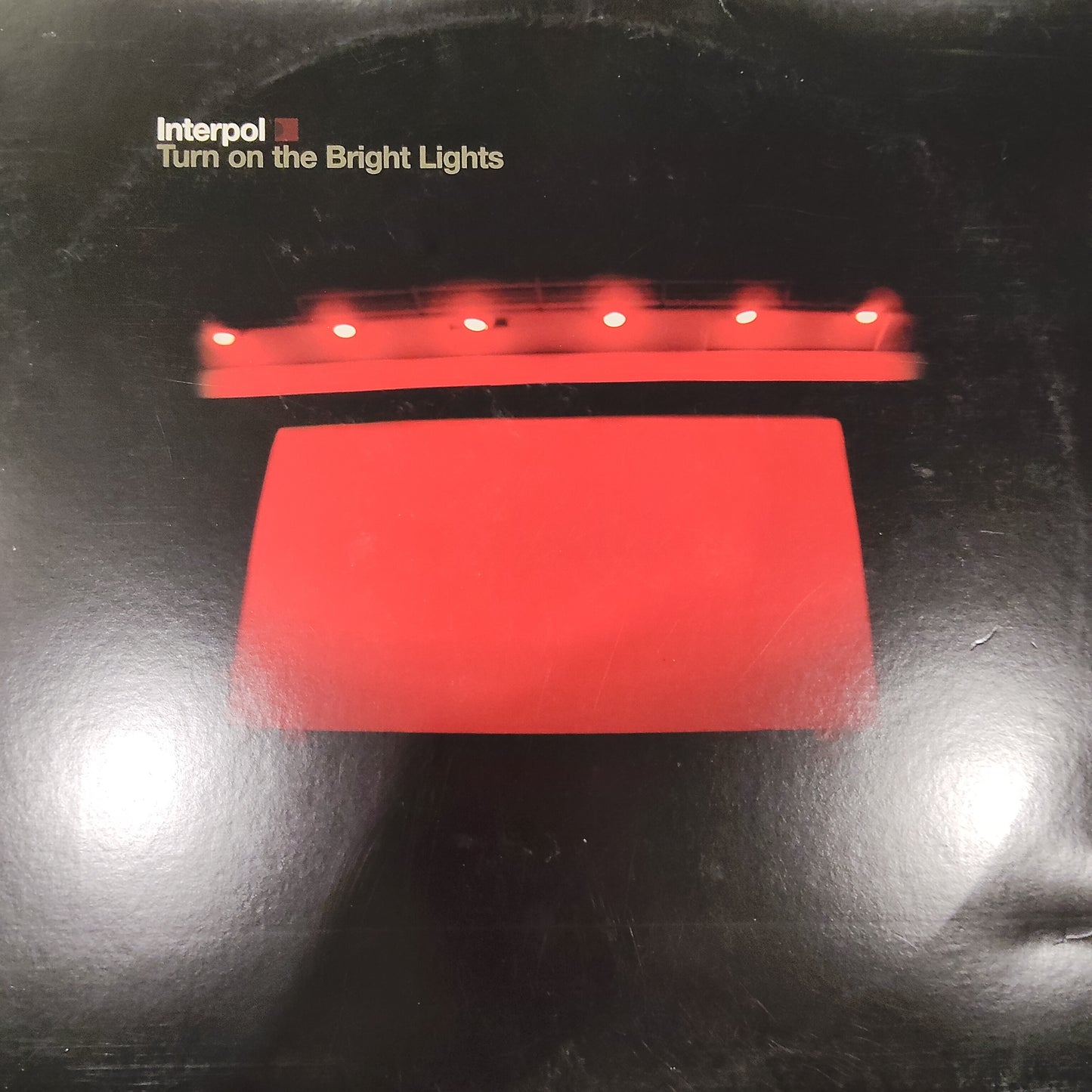 INTERPOL - TURN ON THE BRIGHT LIGHTS (USED VINYL 2002 FIRST PRESSING EX- EX-)