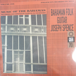 JOSEPH SPENCE - HOUSE OF THE BAHAMAS: BAHAMAN FOLK GUITAR VOL 1 VINYL