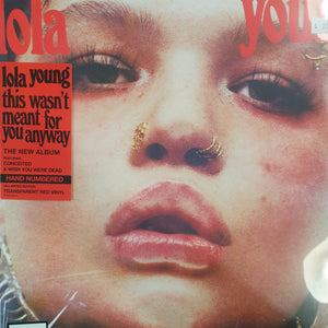 LOLA YOUNG - THIS WASNT MEANT FOR YOU (HAND NUMBERED) (RED COLOURED) VINYL