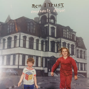MEN I TRUST - UNTOURABLE ALBUM VINYL