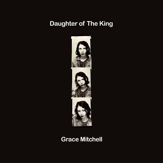 GRACE MITCHELL - DAUGHTER OF THE KING VINYL