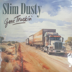 SLIM DUSTY - GONE TRUCKIN' (2LP) VINYL