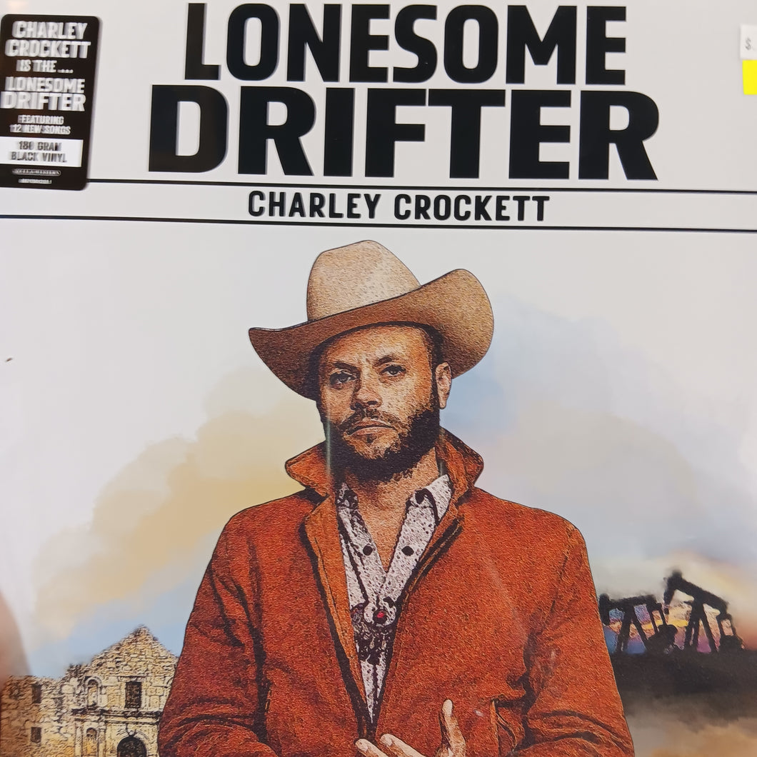 CHARLEY CROCKETT - LONESOME DRIFTER  VINYL