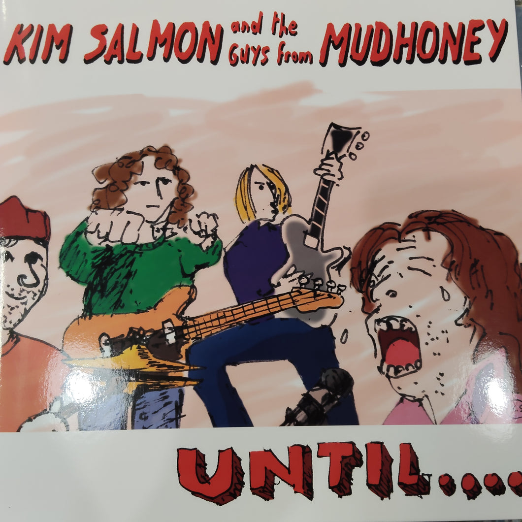 KIM SALMON AND MUDHONEY - UNTIL (2011 SPANISH MLP 45RPM M- M-)