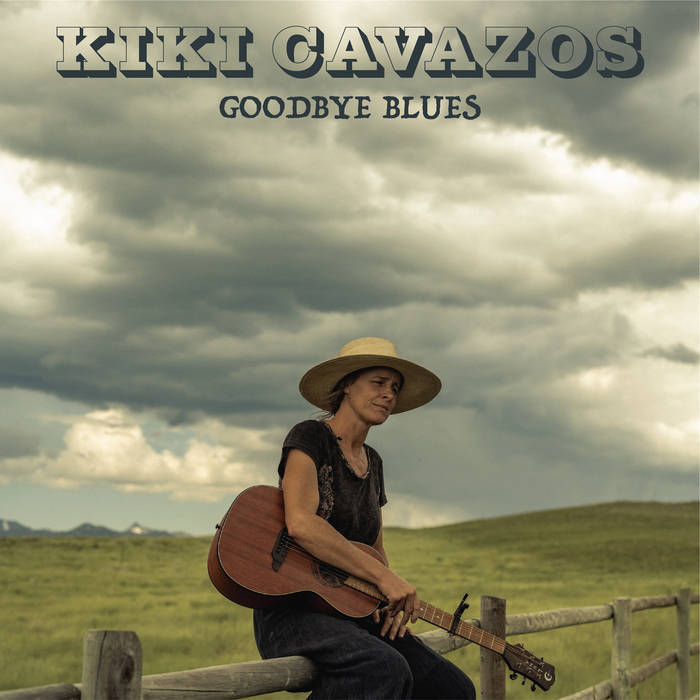 KIKI CAVAZOS - GOODBYE BLUES VINYL
