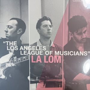 LA LOM - LOS ANGELES LEAGUE OF MUSICIANS VINYL