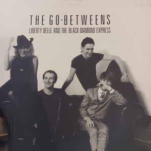 GO-BETWEEN - LIBERTY BELLE AND THE BLACK DIAMOND EXPRESS (USED VINYL 1986 CANADIAN M-/EX-)