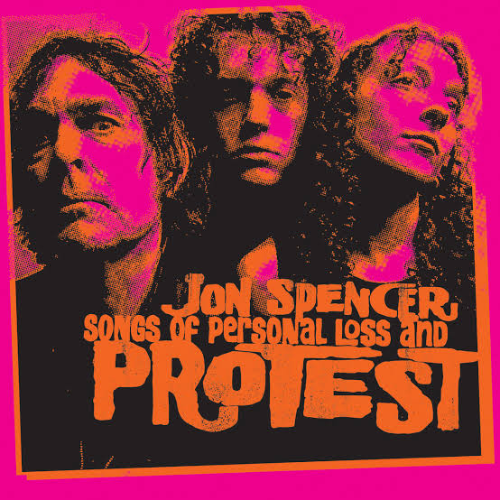 JON SPENCER - SONGS OF PERSONAL LOSS AND PROTEST VINYL