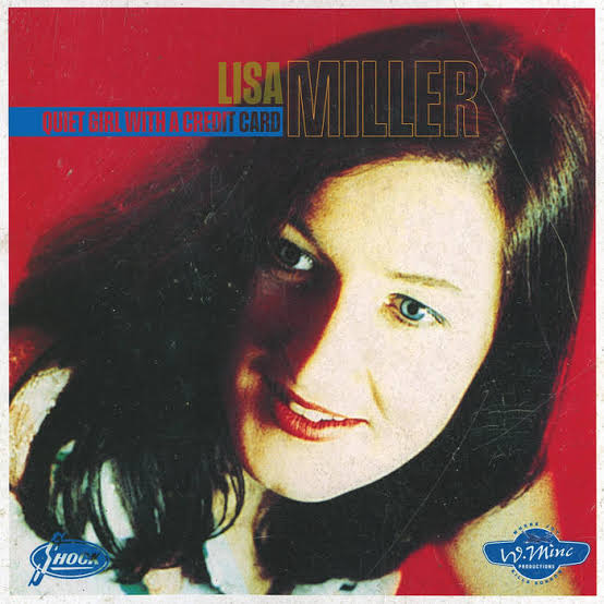 LISA MILLER - QUIET GIRL WITH A CREDIT CARD VINYL