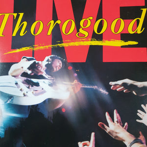 GEORGE THOROGOOD - LIVE (USED VINYL 1986 US M-/EX+)