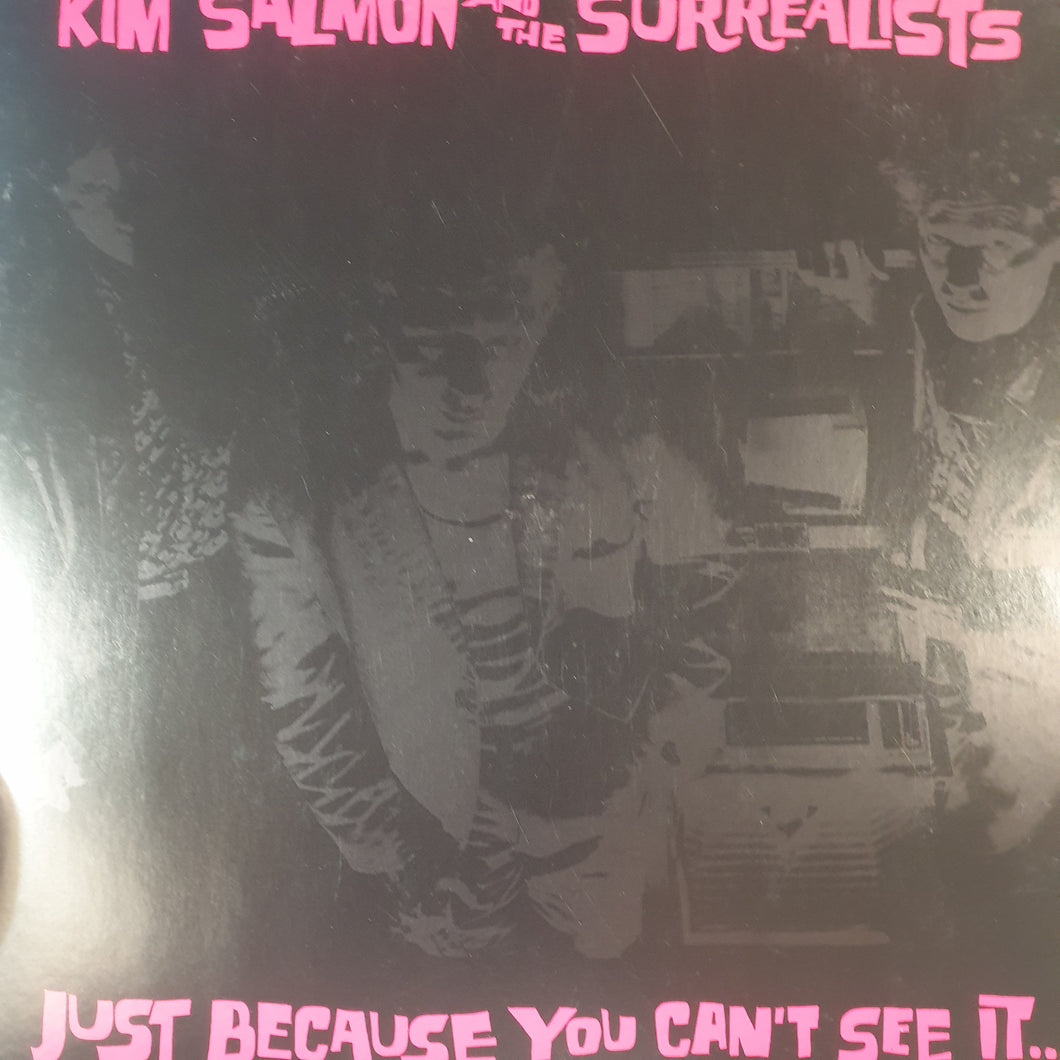 KIM SALMON & THE SURREALISTS - JUST BECAUSE YOU CANT SEE IT (USED VINYL 1989 GERMAN M-/M-)