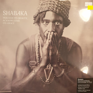 SHABAKA - PERCEIVE ITS BEAUTY, ACKNOWLEDGE ITS GRACE (VMP PRESSING) VINYL