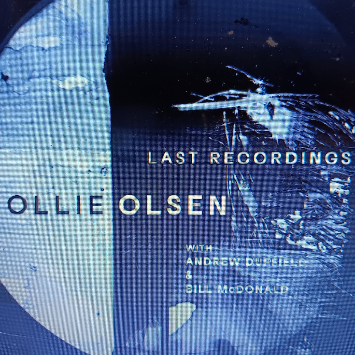 OLLIE OLSEN WITH ANDREW DUFFIELD AND BILL MCDONALD: LAST RECORDINGS VINYL